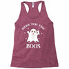 here for the boos Racerback Tank
