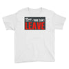 now yous can't leave Youth Tee