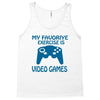 my favorite exercise is video games Tank Top
