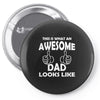 Awesome Dad Looks Like Pin-back button
