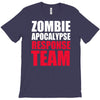 zombie apocalypse response T-Shirt