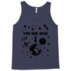 you are here outer space Tank Top