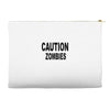 caution zombies Accessory Pouches