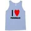 i love personalize Tank Top