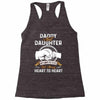 daddy and daughter  always heart to heart Racerback Tank