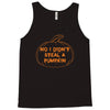 no i did not steal a pumpkin Tank Top