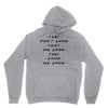 They Don't That We Know They Know We Know Unisex Hoodie