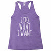 i do what i want Racerback Tank