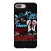Good Girl Go To Heaven Bad Girl Ride With Daryl iPhone 8 Plus