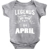 Legends Are Born In April Baby Onesie