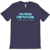 im from the future prezels thats all im saying T-Shirt