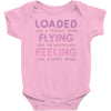 loaded like a freight train flying like an aeroplane feeling like a sp Baby Bodysuit