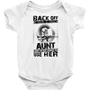 Back Of I Have A Crazy Aunt And I am not Afraid To Use Her Baby Onesie