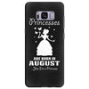 Princesses Are Born In August Samsung Galaxy S8 Plus