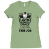 I am A Lawyer Of Course I am Crazy Do You Think A Sane Person  Would D Ladies Fitted T-Shirt