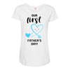 Our First Father's Day! Baby Boy Maternity Scoop Neck T-shirt