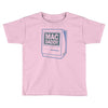 mac daddy Toddler T-shirt