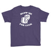 blow me for luck casino Youth Tee