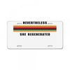 nevertheless she regenerated License Plate