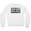 Animals Are Not Ingredients Crewneck Sweatshirt