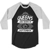 Queens Are Born In September 3/4 Sleeve Shirt
