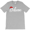believe T-Shirt
