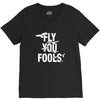 Fly You Fools V-Neck Tee