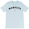 mamacita T-Shirt