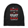 There's This Boy Who Stole My Heart He Calls Me Nana Baby Beanies