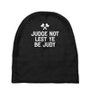 judge not lest ye be judy Baby Beanies