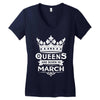 Queens Are Born In March Women's V-Neck T-Shirt