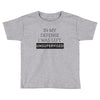 In My Defense I WAs Left Unsupervised Toddler T-shirt