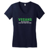 Vegans We're Not Crazy We're Just From The Future White Women's V-Neck T-Shirt