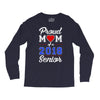 proud mom of a 2018 senior Long Sleeve Shirts