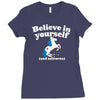 believe in yourself (and unicorns) Ladies Fitted T-Shirt