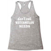 Don't Eat Watermelon Racerback Tank