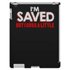 i'm saved but i cuss a little iPad 3 and 4 Case