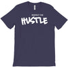 respect the hustle T-Shirt