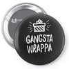 gangsta wrappa Pin-back button