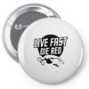live fast die red Pin-back button