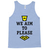we aim to please Tank Top