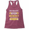 Nobody Is Perfect But If You Are A Mommy You Are Pretty Damn Close, No Racerback Tank