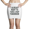 i already want to take a nap Mini Skirts
