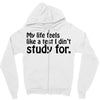 my life feels Zipper Hoodie
