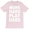 work out play hard funny T-Shirt
