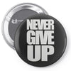 never give up (2) Pin-back button
