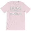 hugs and drugs T-Shirt