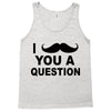 i mustache you Tank Top