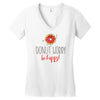 donut worry, be happy Women's V-Neck T-Shirt
