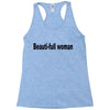 beautifull woman Racerback Tank